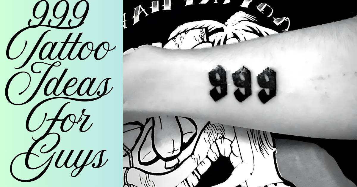 999 Tattoo Ideas For Guys