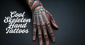 Cool Skeleton Hand Tattoos