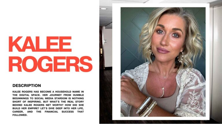 Kalee Rogers Net Worth: Personal Life, Career, Husband, Age, Height, More