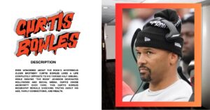 Curtis Bowles – 5 Amazing Facts About His Age, Family & Net Worth