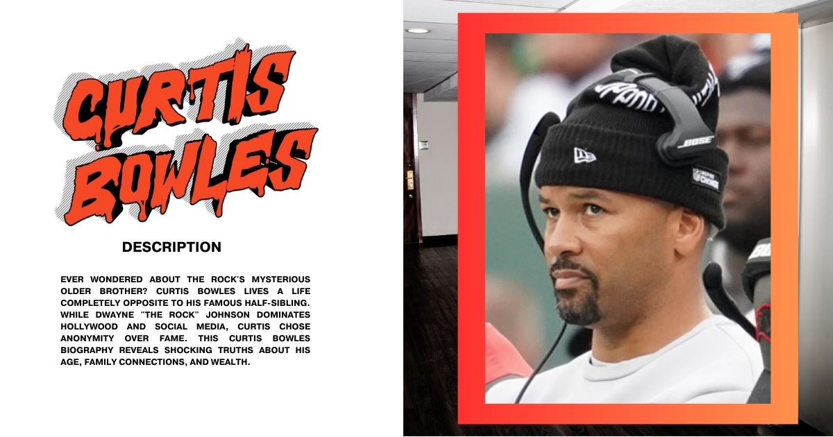 Curtis Bowles – 5 Amazing Facts About His Age, Family & Net Worth