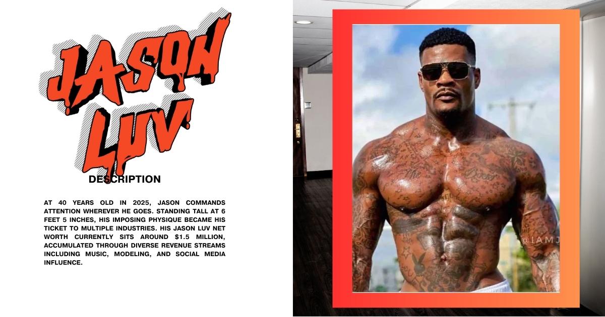 Jason Luv wiki & Biography: Age, Height, Girlfriend, Net worth, Modeling, Fitness And His Journey From Marines to Music Fame