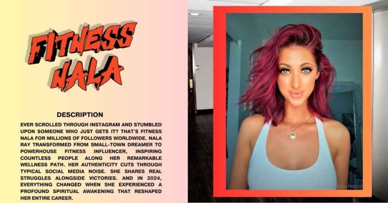 Fitness Nala – Nala Ray’s Full Story, Fitness Journey & Latest Updates (2025)