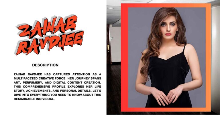 Zainab Ravdjee Age, Biography, Height, Net Worth, Family & More (2025)